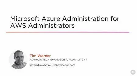 Microsoft Azure Administration for AWS Administrators