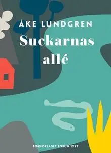 «Suckarnas allé» by Åke Lundgren