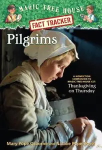 Pilgrims (Magic Tree House Fact Tracker, Book 13)