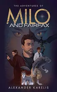 The Adventures of Milo and Fairfax