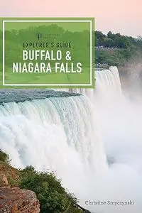 Explorer's Guide Buffalo & Niagara Falls (Repost)