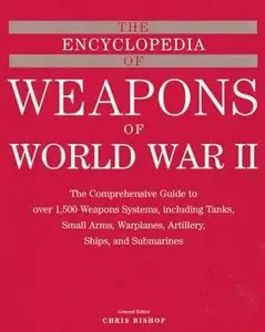 The Encyclopedia of Weapons of World War II {repost}