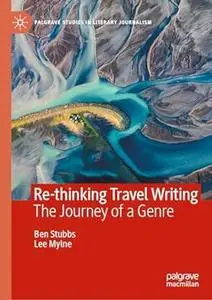 Re-thinking Travel Writing: The Journey of a Genre