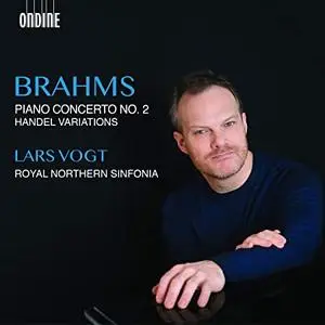 Lars Vogt - Brahms - Piano Concerto No. 2 & Handel Variations (2020) [Official Digital Download]