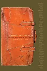 Writing the Terrain: Travelling Through Alberta With the Poets