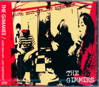 The Gimmies - Auto Shut-Off.... Any Questions? (2002)