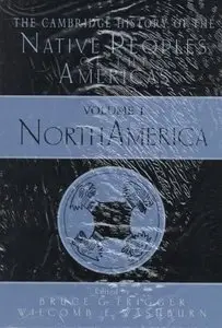 The Cambridge History of the Native Peoples of the Americas (2 Volume Set) by Bruce G. Trigger [Repost]
