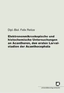 Elektronenmikroskopische und Histochemische Untersuchungen an Acanthoren