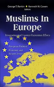 Muslims in Europe: Integration and Counter-Extremism Efforts (repost)
