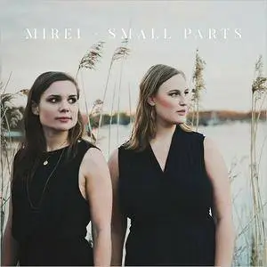 Mirei - Small Parts (2016)