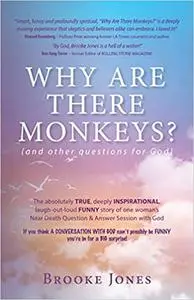 Why Are There Monkeys?