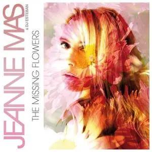 Jeanne MAS - The missing flowers (Mai 2007)
