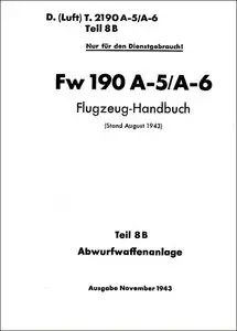 Fw-190 A-5 A-6 Flugzeug-Handbuch Teil 8B Abwurfwaffenanlage