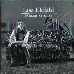 Lisa Ekdahl - Parlor Av Glas