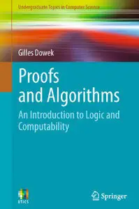 Proofs and Algorithms: An Introduction to Logic and Computability (Repost)