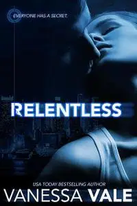 «Relentless» by Vanessa Vale