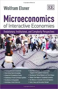 Microeconomics of Interactive Economies: Evolutionary, Institutional, and Complexity Perspectives