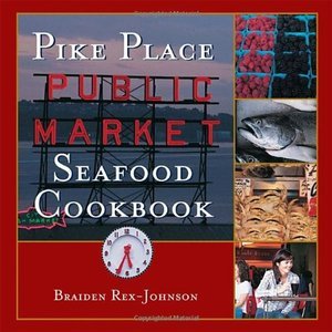 Pike Place Public Market Seafood Cookbook (Repost)
