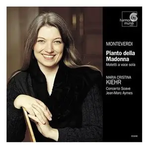 Claudio Monteverdi - Pianto della Madonna - Maria Cristina Kiehr - Concerto Soave