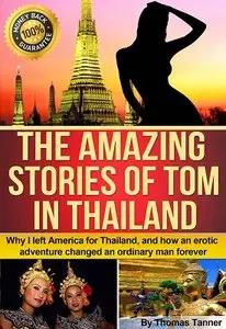 The Amazing Stories of Tom in Thailand
