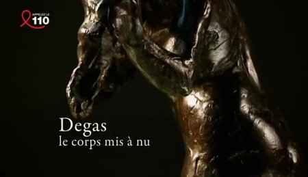 (Fr5) Un soir au musée - Degas, le corps mis à nu (2012)