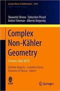 Complex Non-Kähler Geometry: Cetraro, Italy 2018