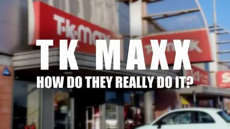 CH5. - TK Maxx: How Do They Do It? (2021)