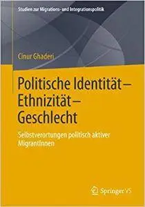 Politische Identität-Ethnizität-Geschlecht: Selbstverortungen politisch aktiver MigrantInnen (Repost)