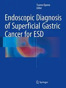 Endoscopic Diagnosis of Superficial Gastric Cancer for ESD
