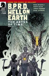B.P.R.D. Hell on Earth 104 - The Abyss of Time 02 (of 02) (2013)