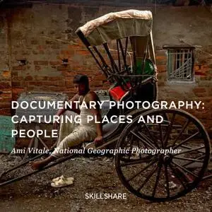 Documentary Photography: Capturing Places and People