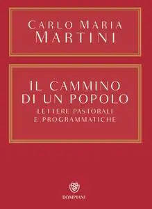 Carlo Maria Martini - Il cammino di un popolo