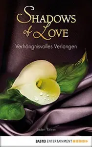 Jaden Tanner – Shadows of Love – Verhängnisvolles Verlangen