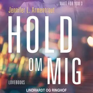 «Hold om mig» by Jennifer L. Armentrout