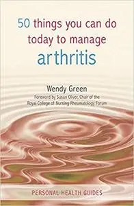 50 Things You Can Do Today to Manage Arthritis