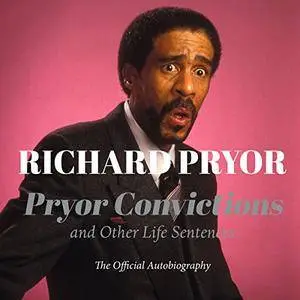 Pryor Convictions: And Other Life Sentences [Audiobook]