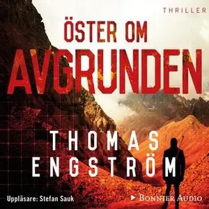 «Öster om avgrunden» by Thomas Engström