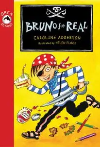 «Bruno for Real» by Caroline Adderson