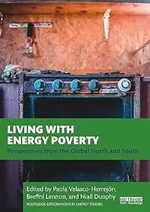 Living with Energy Poverty: Perspectives from the Global North and South