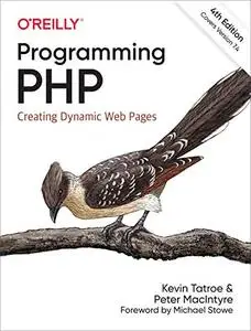 Programming PHP: Creating Dynamic Web Pages 4th Edition