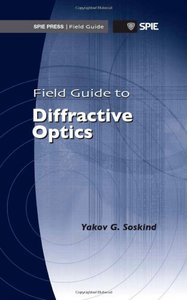 Field Guide to Diffractive Optics (repost)