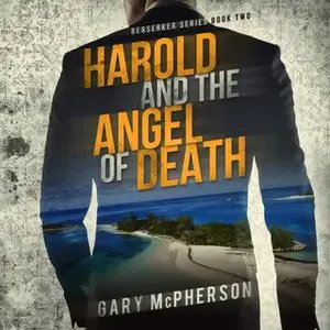 «Harold and the Angel of Death» by Gary McPherson