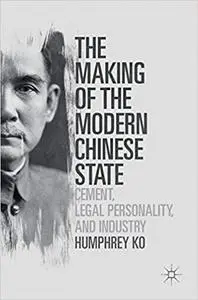 The Making of the Modern Chinese State: Cement, Legal Personality and Industry
