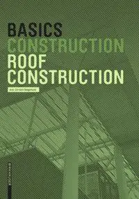 Basics Roof Construction, 3rd Edition