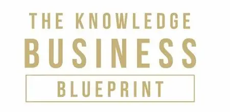 Tony Robbins & Dean Graziosi - The Knowledge Business Blueprint (4 Modules)
