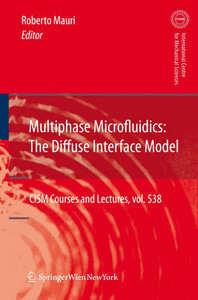 "Multiphase Microfluidics: The Diffuse Interface Model" ed. by Roberto Mauri