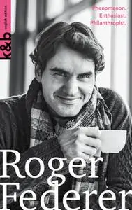 «Roger Federer | english edition» by Simon Graf