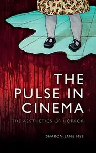 The Pulse in Cinema: The Aesthetics of Horror