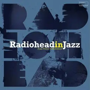 VA - Radiohead in Jazz (2019)