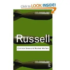 Common Sense and Nuclear Warfare (Routledge Classics)  